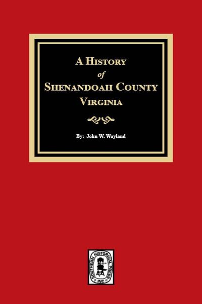 A History of Shenandoah County, Virginia