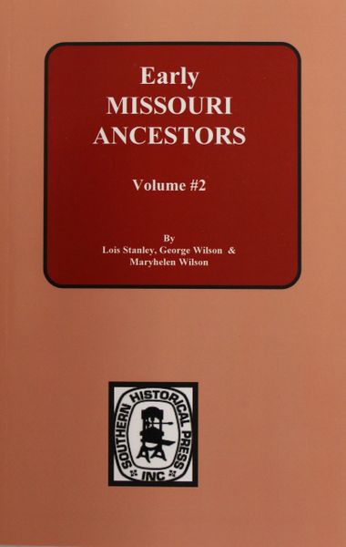 Early Missouri Ancestors, 1823-1832. ( Vol. #2 )