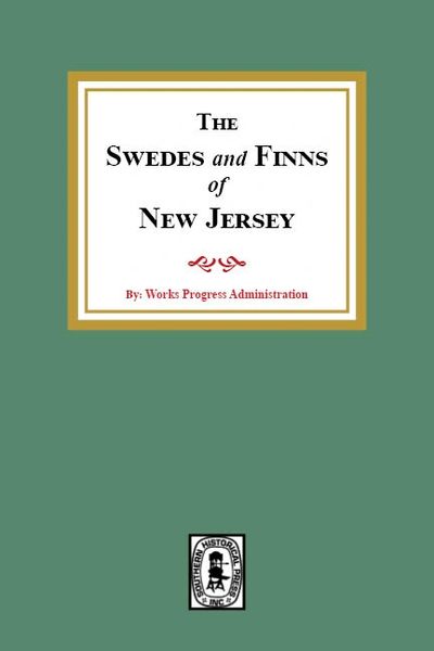 The SWEDES and FINNS in New Jersey