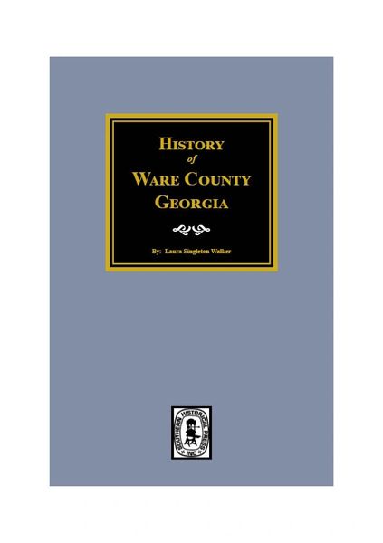 Ware County, Georgia, History of.