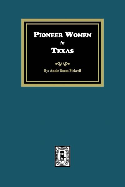 Pioneer Women in Texas