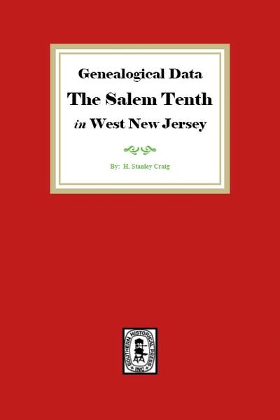 Genealogical Data, The Salem Tenth in West New Jersey