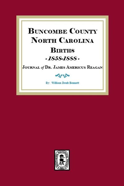 Buncombe County, North Carolina Births, 1858-1888