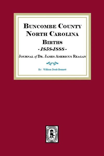 Buncombe County, North Carolina Births, 1858-1888