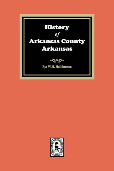 Arkansas County, Arkansas, History of.