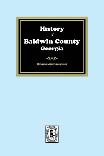 Baldwin County, Georgia, History of.
