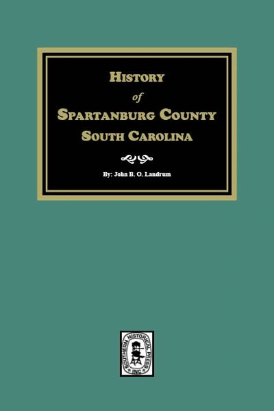 History of Spartanburg County, South Carolina