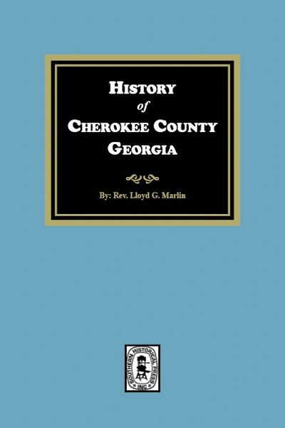 Cherokee County, Georgia, History of.