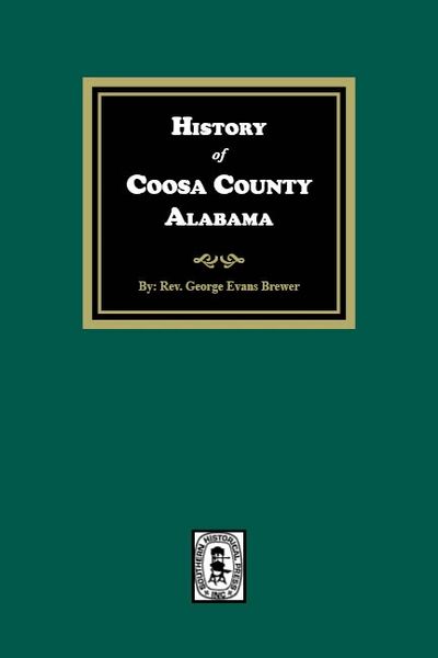 Coosa County, Alabama, History of.