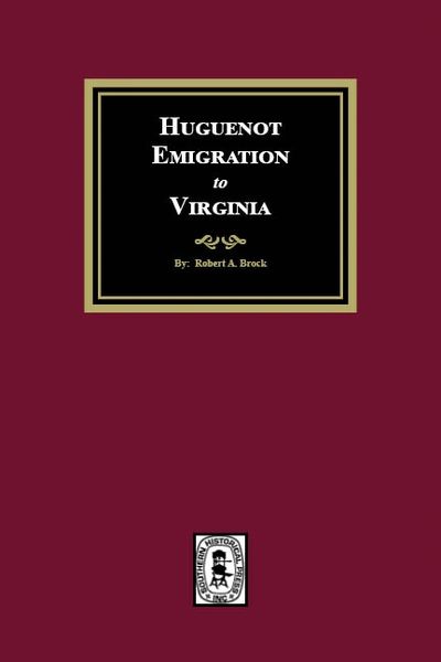 Huguenot Emigration to Virginia
