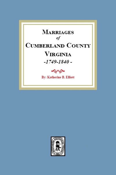 Cumberland County, Virginia 1749-1840, Marriages of.