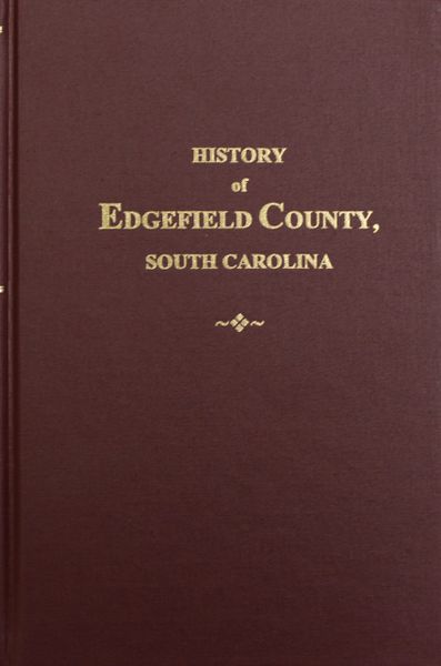 Edgefield County, South Carolina, History of.