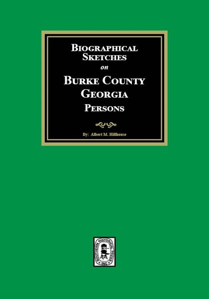 Biographical Sketches on Burke County, Georgia Persons