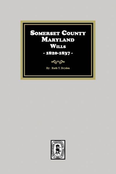 Somerset County, Maryland Wills, 1820-1837