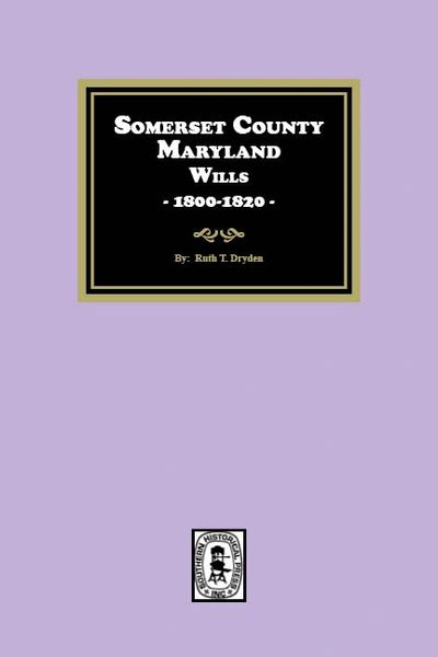 Somerset County, Maryland Wills, 1800-1820