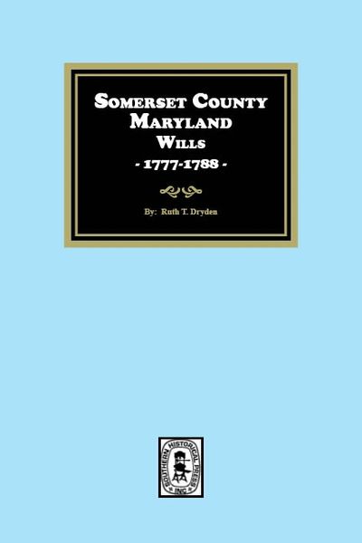 Somerset County, Maryland Wills, 1777-1788