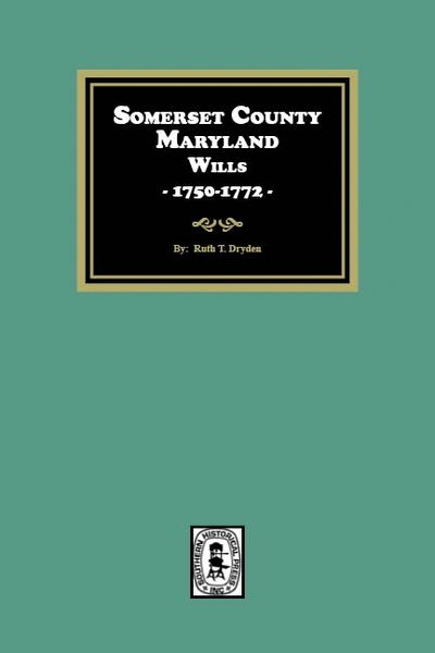 Somerset County, Maryland Wills, 1750-1772