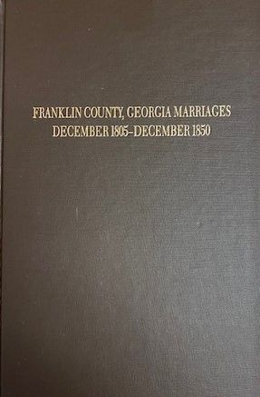 Franklin County, Georgia Marriages, 1805-1850