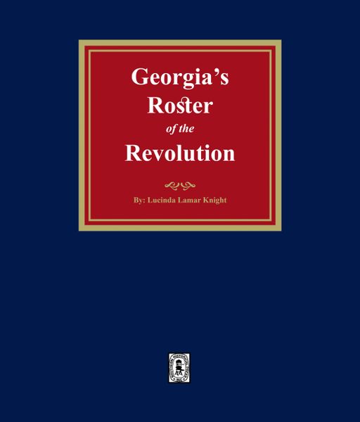 Georgia’s Roster of the Revolution.