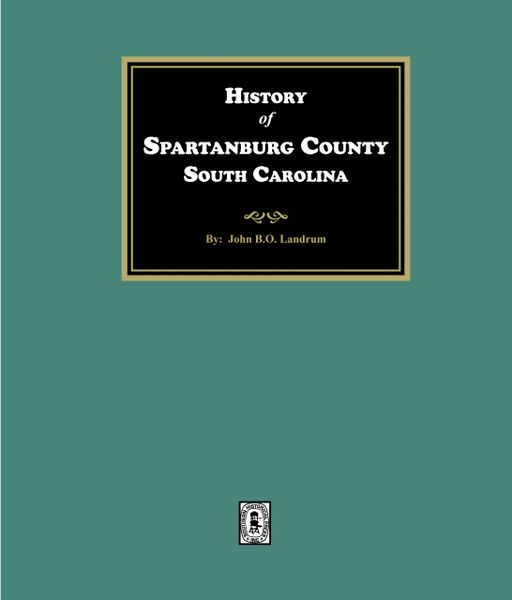 History of Spartanburg County, South Carolina