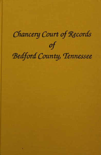 Bedford County Tennessee Chancery Court Records 1830 1865 Southern