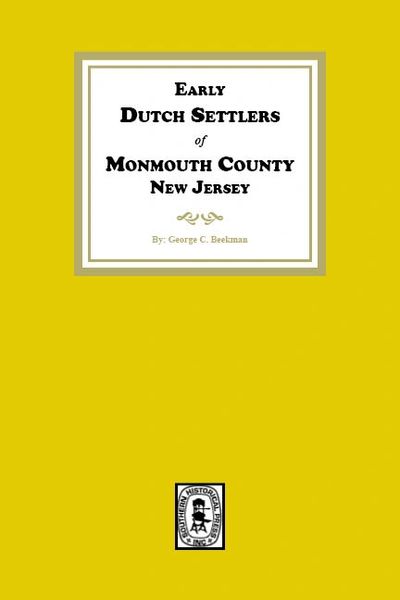 Early Dutch Settlers of Monmouth County, New Jersey