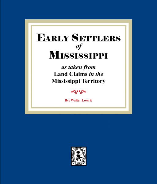 Land Claims in the Mississippi Territory.