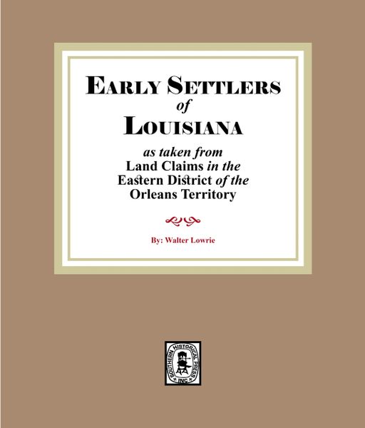 Land Claims in the Eastern District of the Orleans Territory.