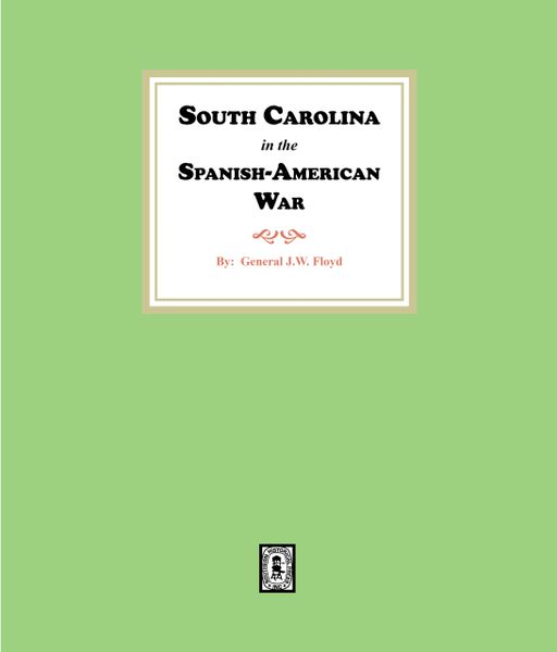 South Carolina in the Spanish American War