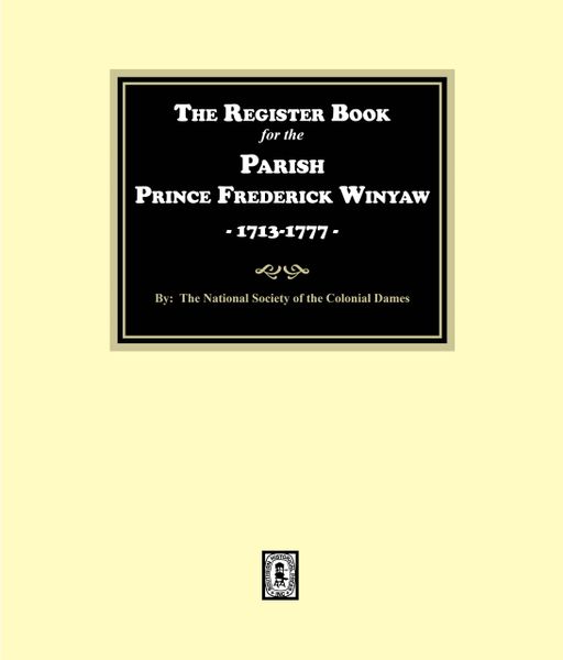 The Register Book for the Parish, Prince Frederick Winyaw 1713-1777