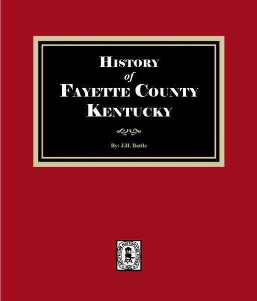 Fayette County, Kentucky, History of.