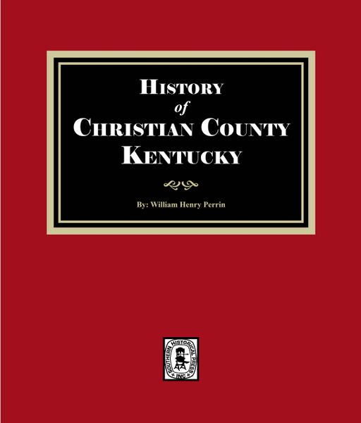 History of Christian County, Kentucky. (E-BOOK)