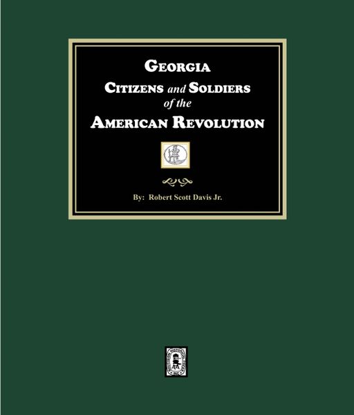 Georgia Citizen and Soldiers of the American Revolution.