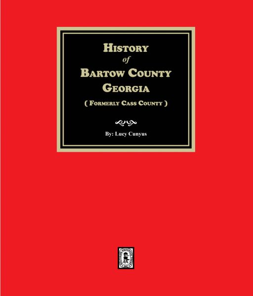 Bartow County, Georgia, History of.