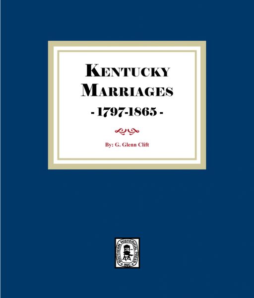 Kentucky Marriages, 1797-1865