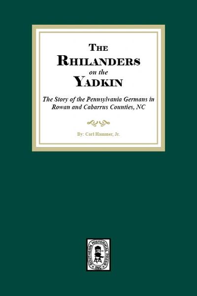 (Rowan and Cabarrus Counties, NC) Rhinelanders on the Yadkin.