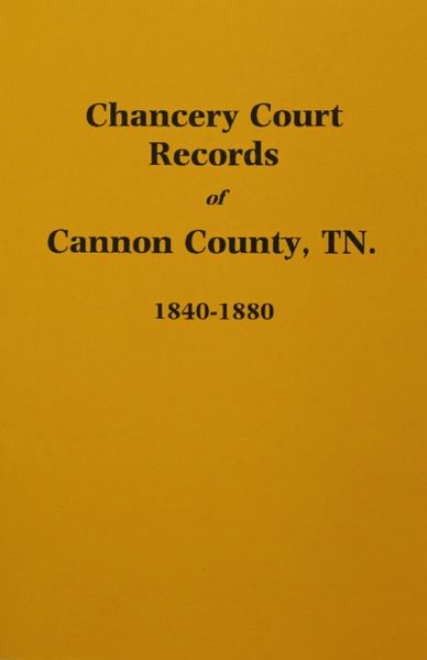 Cannon County, Tennessee 1840-1880, Chancery Court Records of.