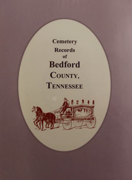 Bedford County, Tennessee, Cemetery Records of.