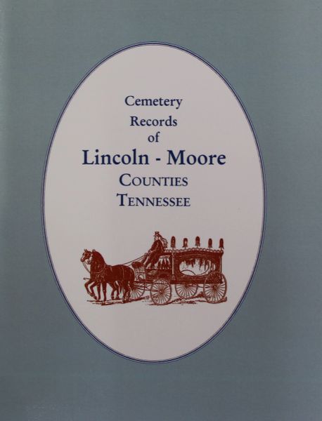 Lincoln - Moore Counties, Tennessee, Cemetery Records of.