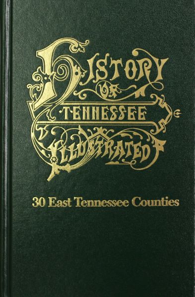 History of Thirty East Tennessee Counties.