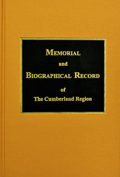 Cumberland Region of Tennessee, Biographical Sketches of the.