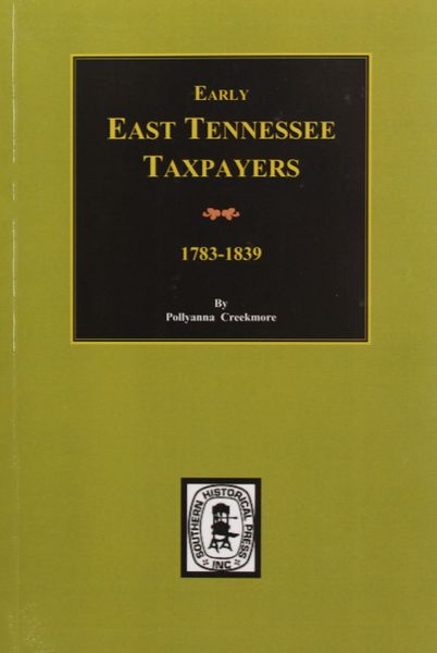 Early East Tennessee Taxpayers, 1778-1839.