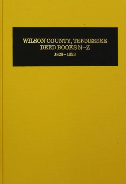 Wilson County, Tennesse Deed Books, 1829-1853. ( Vol. #2 )
