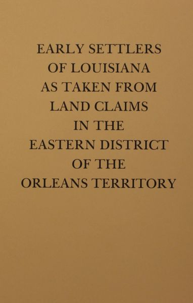 Land Claims in the Eastern District of the Orleans Territory.