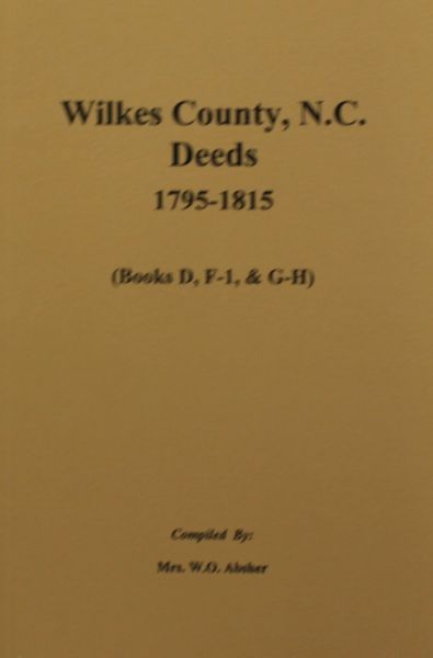 Wilkes County, North Carolina Deeds, 1795-1815. ( Vol. #2 )