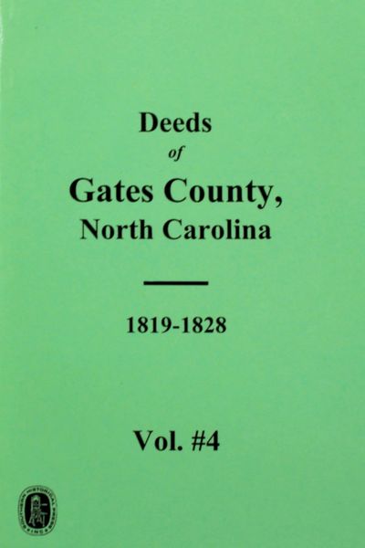 Gates County, North Carolina Deeds, 1819-1828. ( Vol. #4 )