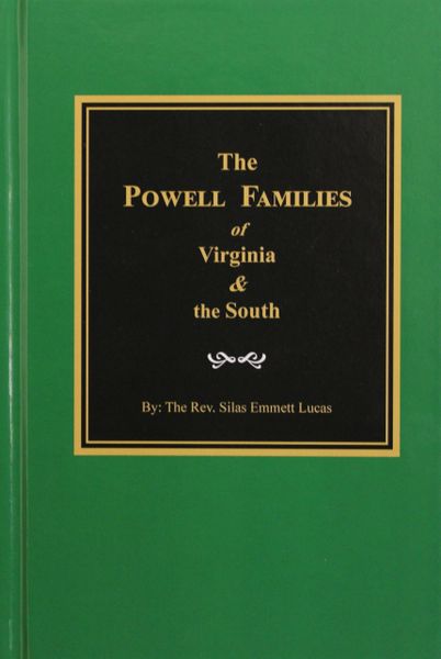 The Powell Families of Virginia and the South.