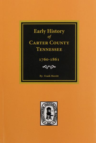 Carter County, Tennessee, 17601861, Early History of.