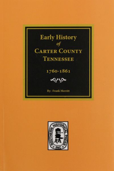 Carter County, Tennessee, 17601861, Early History of.