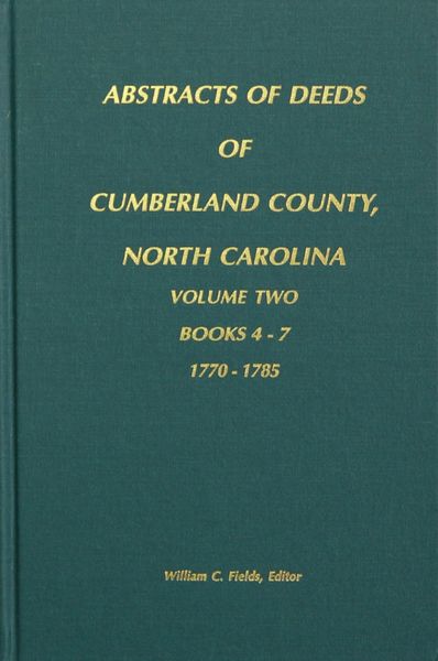 Cumberland County, North Carolina Deeds, 1770-1785. ( Vol. #2 )